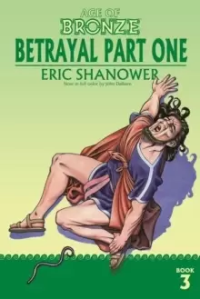 Image of Age of Bronze, Volume 3