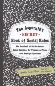 Image of The Asperkids secret Book of Social Rules by Brian Bojanowski Paperback