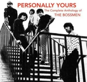 Image of Personally Yours The Complete Anthology of the Bossmen by The Bossmen CD Album