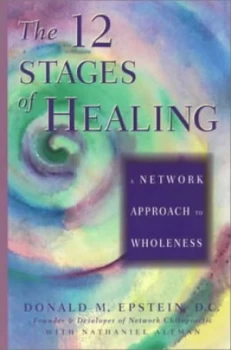 Image of The 12 Stages of Healing by Donald M. Epstein D.C. Paperback