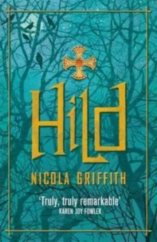 Image of Hild by Nicola Griffith Paperback