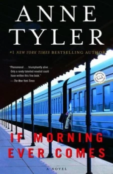 Image of If Morning Ever Comes by Anne Tyler Book