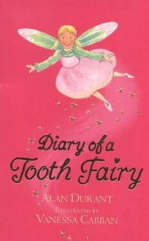 Image of Diary of a Tooth Fairy by Alan Durant Book