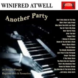 image of Another Party 50 Boogie Woogie Ragtime Hits & Favourites by Winifred Atwell CD Album