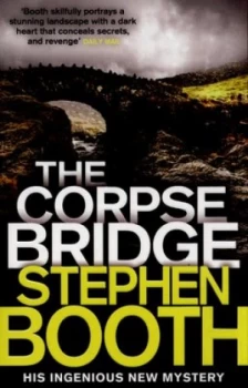 Image of The Corpse Bridge by Stephen Booth Paperback