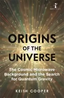 Image of Origins of the Universe : The Cosmic Microwave Background and the Search for Quantum Gravity