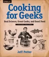 Image of cooking for geeks real science great cooks and good food