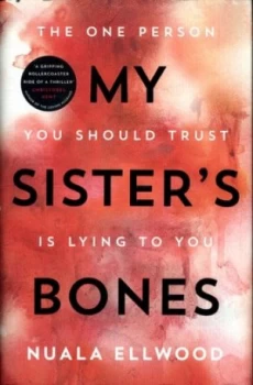 Image of My Sisters Bones by Nuala Ellwood Hardback