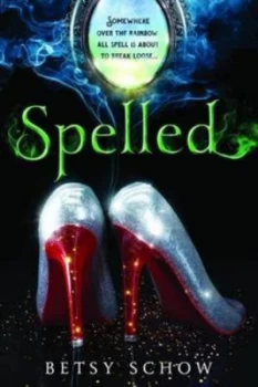 Image of Spelled by Betsy Schow Book