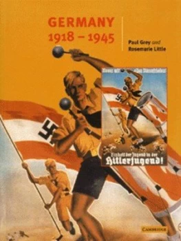 Image of Germany 1918-1945 by Paul Grey