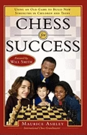 Image of chess for success using an old game to build new strenghths in children and