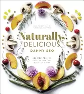 Image of naturally delicious 101 recipes for healthy eats that make you happy a cook