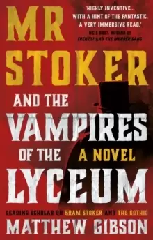 Image of Mr Stoker and the Vampires of the Lyceum