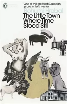 Image of The little town where time stood still by Bohumil Hrabal
