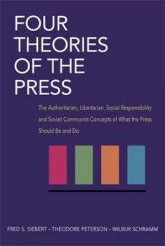 Image of Four Theories of the Press by Fred Siebert Paperback