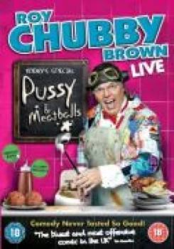 Image of Roy Chubby Brown Live: Pussy & Meatballs