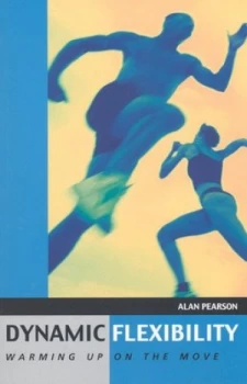 Image of Dynamic Flexibility by Alan Pearson Book