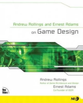 Image of Andrew Rollings and Ernest Adams on Game Design by Andrew Rollings Paperback