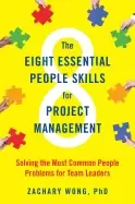 Image of eight essential people skills for project management solving the most commo