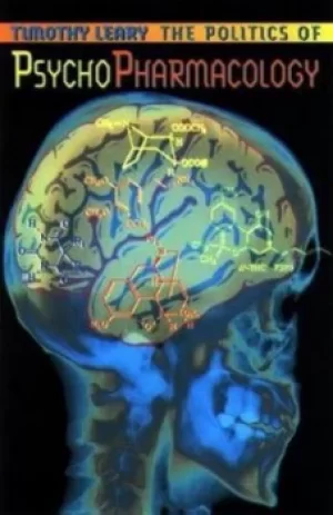 Image of Politics of psycho-pharmacology by Timothy Leary
