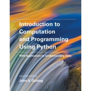 Image of Introduction to Computation and Programming Using Python: With Application to Understanding Data by John V. Guttag...