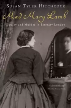 Image of Mad Mary Lamb - Susan Tyler Hitchcock - Hardback - Used