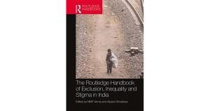 Image of The Routledge Handbook of Exclusion Inequality and Stigma in India