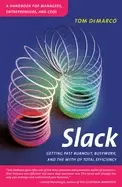 Image of slack getting past burnout busywork and the myth of total efficiency