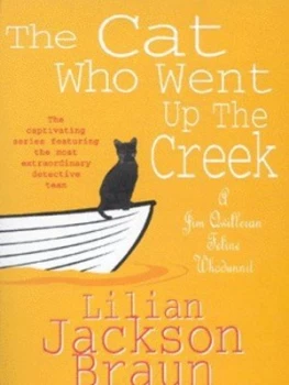 Image of The Cat Who Went up the Creek by Lilian Jackson Braun Book