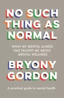 Image of No Such Thing as Normal : From the author of Glorious Rock Bottom