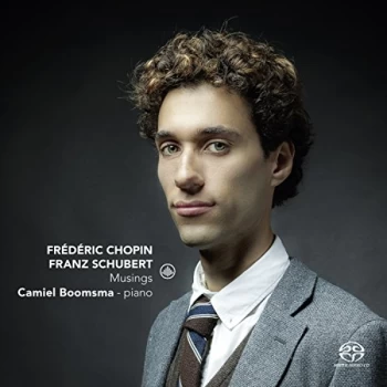 image of Camiel Boomsma - Frederic Chopin/Franz Schubert: Musings CD