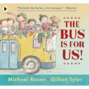 Image of The Bus Is for Us!