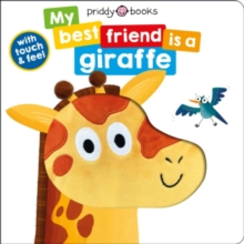 Image of Roger Priddy My Best Friend Is A Giraffe Book Multi