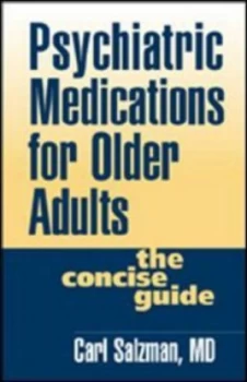 Image of Psychiatric Medications for Older Adults by Carl Salzman Hardback