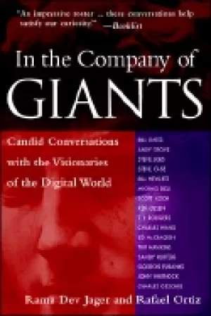 Image of in the company of giants candid conversations with the visionaries of the d