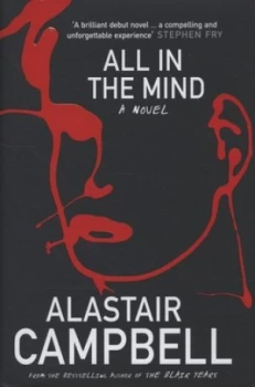 Image of All in the Mind by Alastair Campbell Hardback