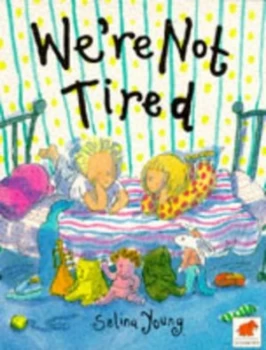 Image of Were Not Tired by Selina Young Paperback