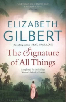 Image of The Signature of All Things by Elizabeth Gilbert Paperback