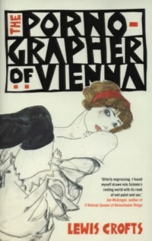 Image of The Pornographer of Vienna by Lewis Crofts Paperback