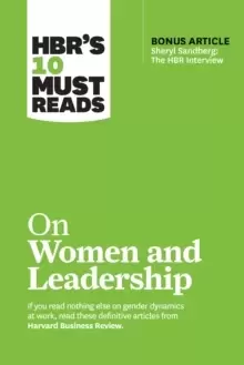 Image of HBR's 10 Must Reads on Women and Leadership (with bonus article "Sheryl Sandberg: The HBR Interview")