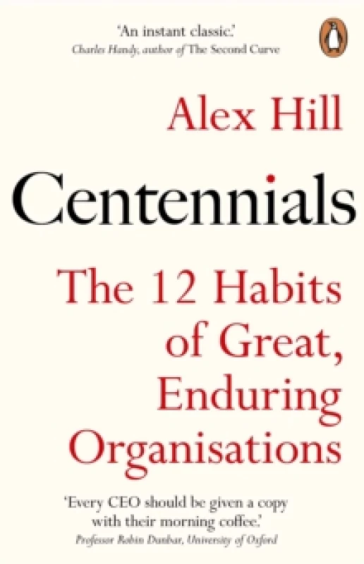 Image of Centennials : The 12 Habits of Great, Enduring Organisations Paperback / softback