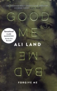 Image of Good Me Bad Me by Ali Land Hardback
