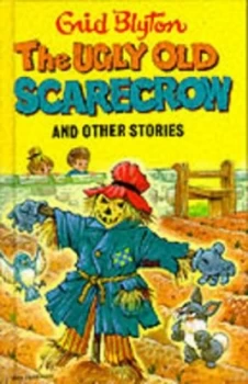 Image of The Ugly Old Scarecrow and Other Stories by Enid Blyton and Jane Etteridge Hardback