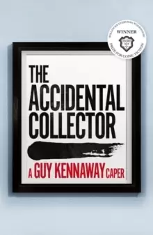 Image of The Accidental Collector : Winner of the Bollinger Everyman Wodehouse Prize for Comic Fiction 2021