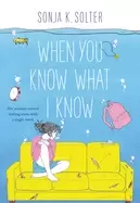 Image of when you know what i know