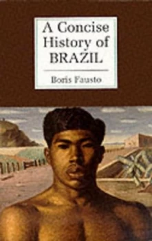 Image of A Concise History of Brazil by Boris Fausto Paperback