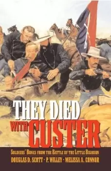 Image of They Died With Custer by Douglas D. Scott