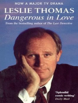 Image of Dangerous in Love by Leslie Thomas Paperback