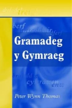 Image of Gramadeg Y Gymraeg by Peter Wynn Thomas Paperback