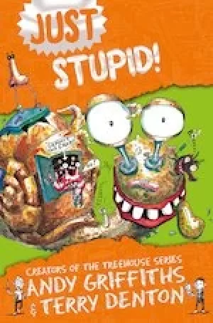 Image of Just Stupid!